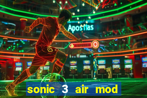 sonic 3 air mod extra slot shadow